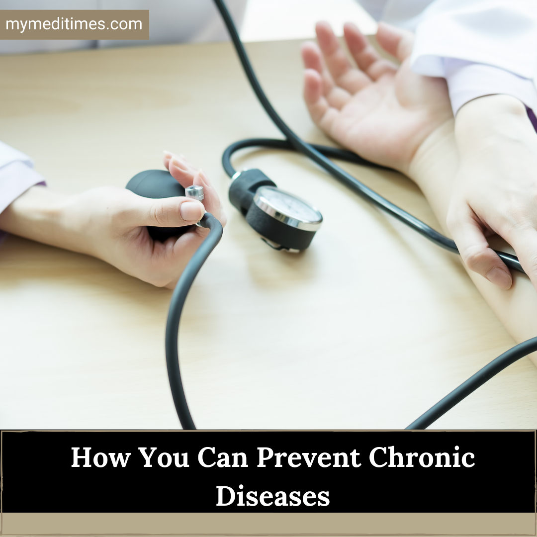 How You Can Prevent Chronic Diseases