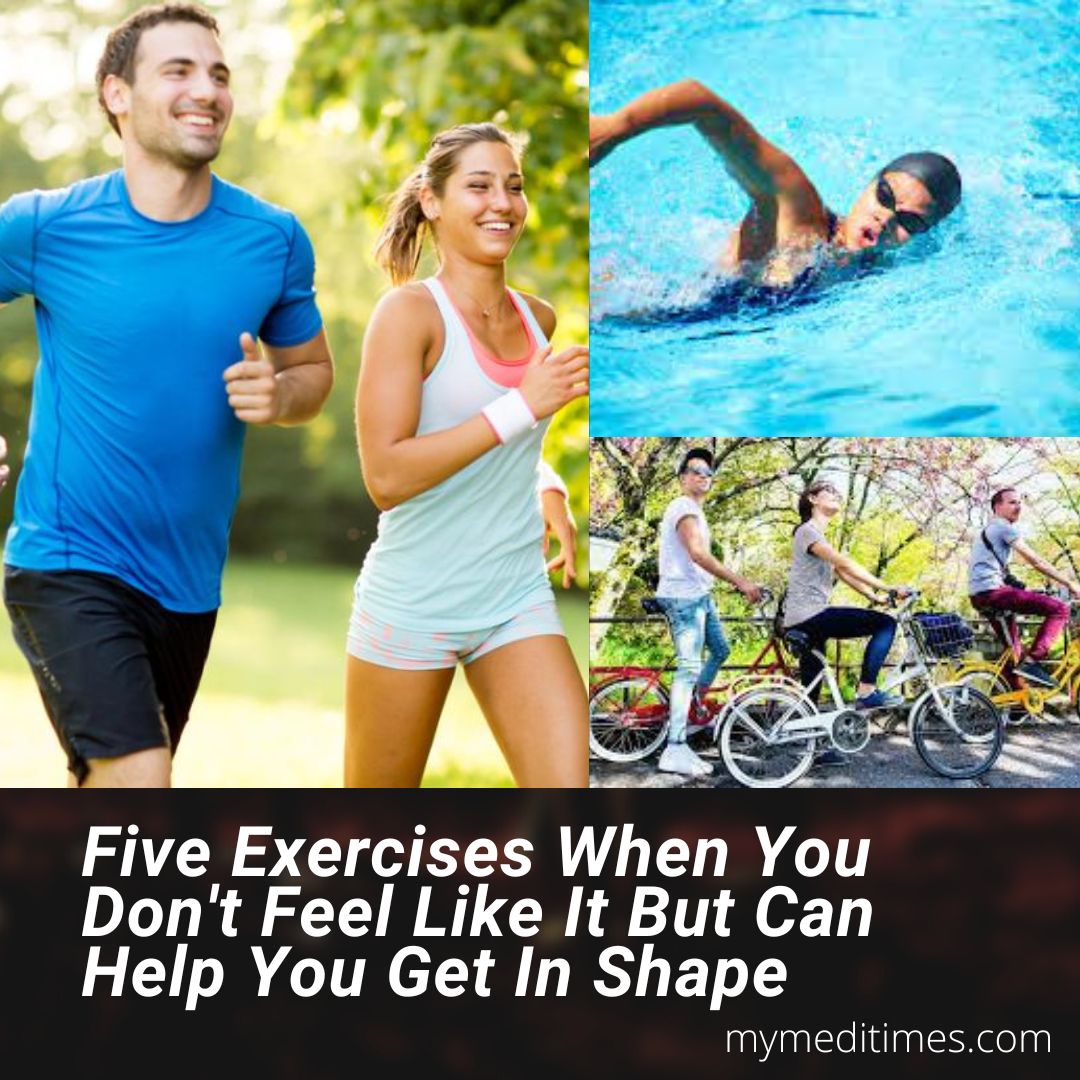 Five Exercises When You Don't Feel Like It But Can Help You Get In Shape