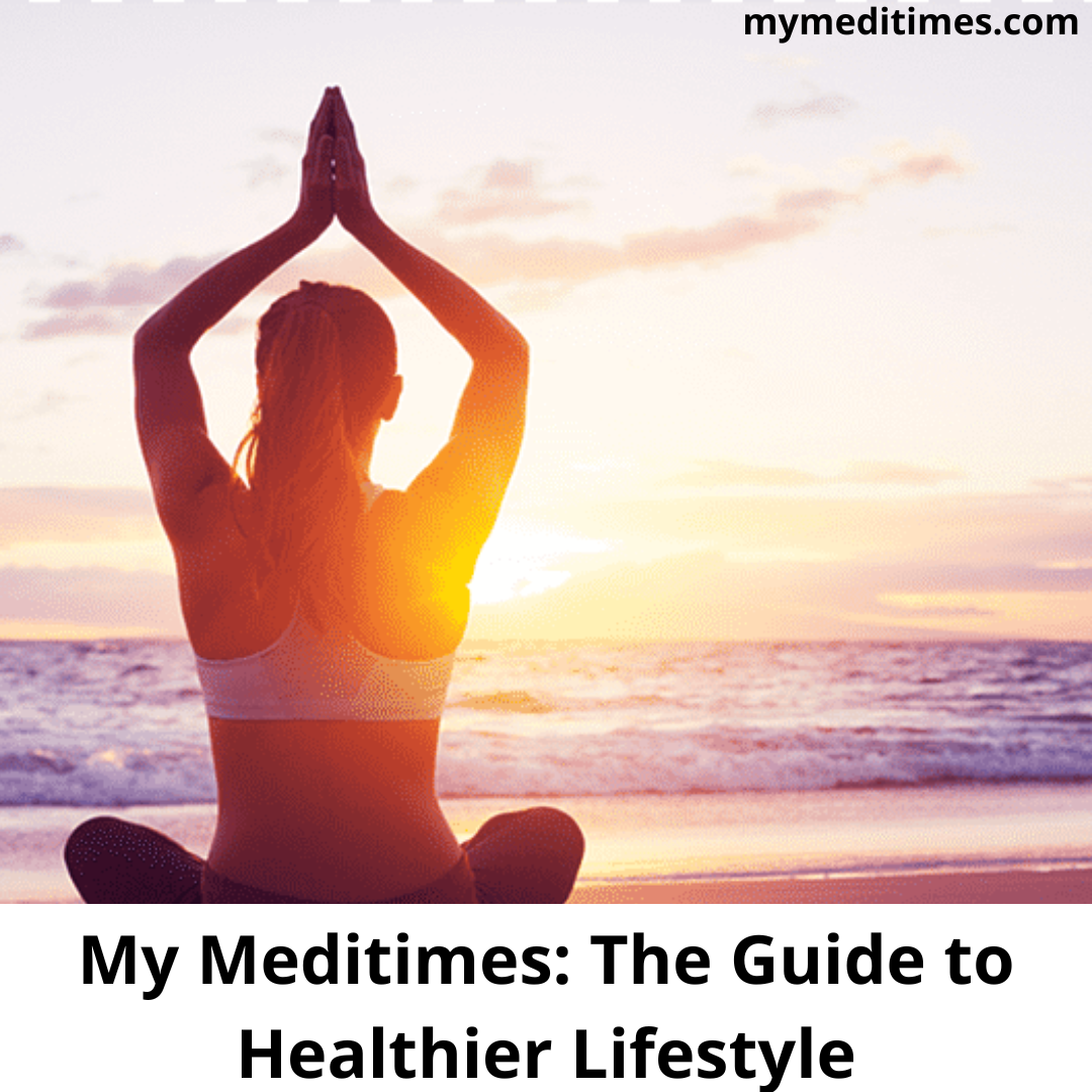 My Medi times: The Guide to Healthier Lifestyle - My Medi Times